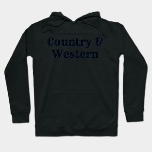 Both Kinds of Music, Country and Western Hoodie